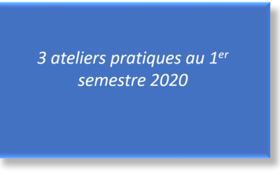 Ateliers pratiques du 1er semestre 2020